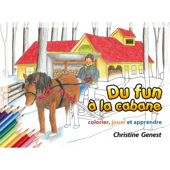Livre "Du Fun à la Cabane" : Colorier, Jouer et Apprendre au Cœur de l'Érablière