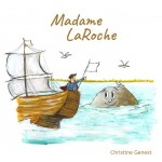 Livre d'enfant ''Madame LaRoche''